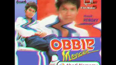 OBBIE MESSAKH - Abadi Namamu di Hatiku (1985)