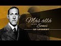 MÁS ALLÁ DE LOS EONES, de H.P.  LOVECRAFT y HAZEL HEALD - narrado por EL ABUELO KRAKEN 🦑