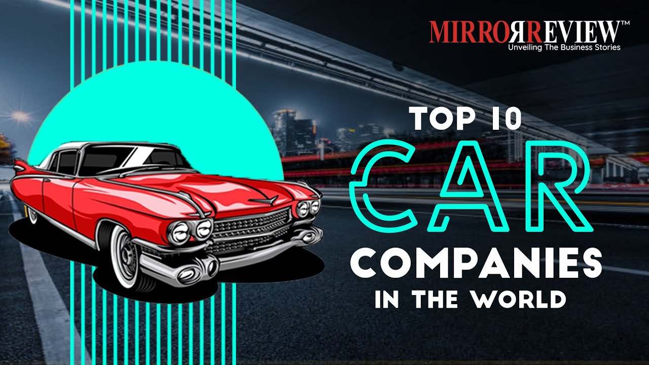 ⁣Top 10 Car Companies in the World