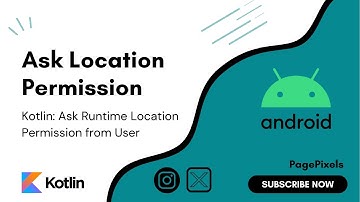 How to Request Location Permissions in Android: Fine & Coarse Permissions with Kotlin