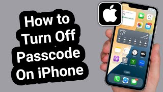 How to Turn Off Passcode on iPhone | Remove iPhone Passcode Step-by-Step