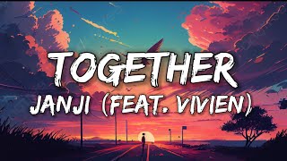 Janji - Together (Feat. Vivien) (Lyrics)