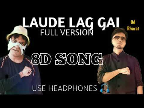 Laude lag gai  8d SongAudio  Bakchod Sangeetkar x Feelove   USE HEADPHONES 