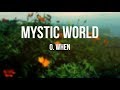 Mystic world  o when lyrics