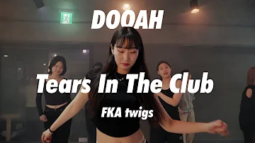 FKA twigs - Tears In The Club / Dooah Choreography