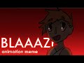 Blaaaze animation meme loop mp3