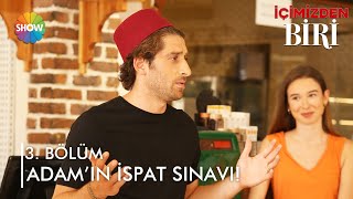 Adamın Kendini Ispat Sınavı İçimizden Biri 3. Bölüm