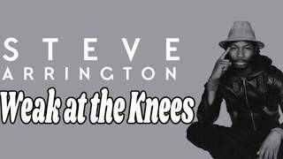 Steve Arrington - Weak at the Knees
