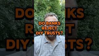 Do Banks Accept DIY Trusts? The Truth Revealed
