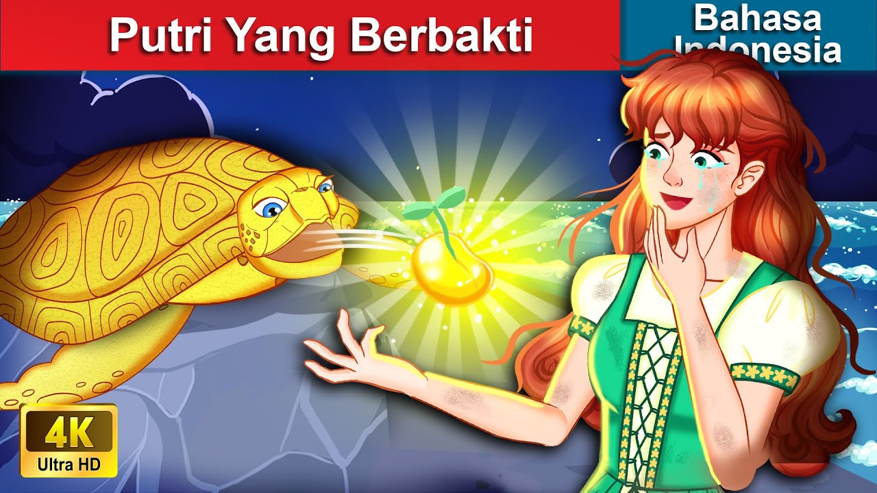 Putri Yang Berbakti 👸 Dongeng Bahasa Indonesia 🌜 Woa Indonesian Fairy