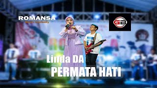 Download Lagu Linda DA PERMATA HATI - ROMANSA MUSIK - GBAudio /HUT RI Ke - 78 \ MP3