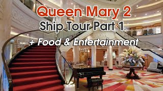 Queen Mary 2 Ship Tour: Part 1 - Food, Entertainment &amp; Activities