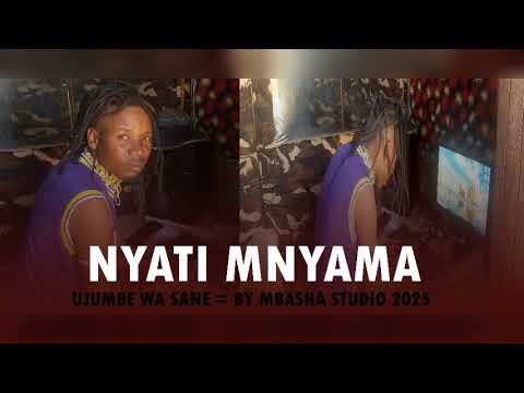 NYATI MNYAMA UJUMBE WA SANE BY MBASHA STUDIO 2025