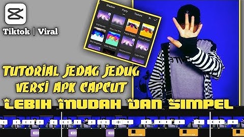 Tutorial Edit Video transisi JEDAG JEDUG || Di apk Capcut Lebih Mudah Ternyata