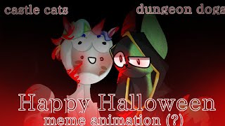 🎃 Happy Halloween 🎃 meme animation (?) //🐱 castle cats 🐱/🐶 dungeon dogs 🐶//(ч. к.)