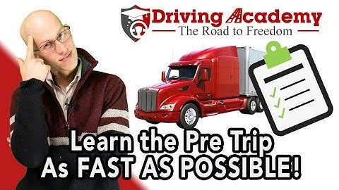 How to Learn the Pre-Trip Inspection as FAST AS POSSIBLE! - Driving Academy