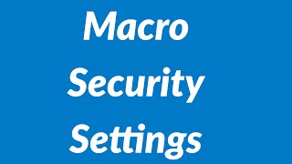 Macro Security Settings screenshot 3