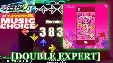 【DDR A3】 You You You [DOUBLE EXPERT] 譜面確認＋Clap