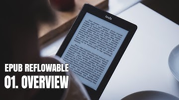 EPUB Reflow 01 | Intro & Overview