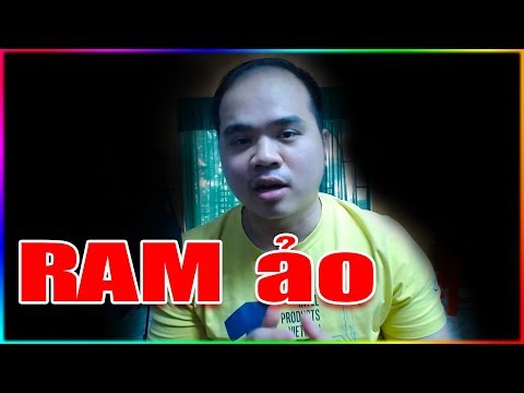 Thực hư chuyện set RAM ẢO cho máy tính