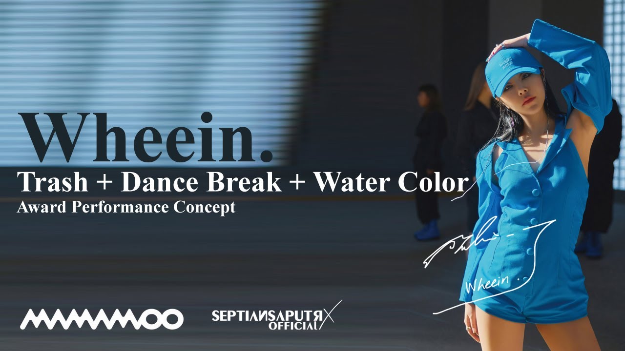 [AUDIO - AWARD PERFORMANCE CONCEPT] 휘인 (Whee In) - Trash + Dance Break + Water Color