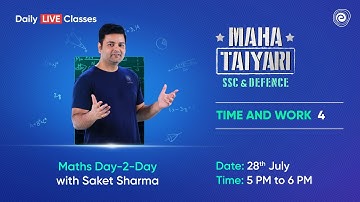 Time and Work | Part-4 | Math | CDS, NDA, AFCAT, CAPF | Saket Sharma | Embibe