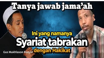 Saat syariat tabrakan dengan hakikat 🔴 Gus Mukhlason Rosyid #hakikat #tasawuf #makrifat#tauhid