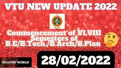 VTU UPDATE TODAY || VTU LATEST UPDATES 2022 || Commencement of VI, VIII Semesters of... #DOGOODWORLD