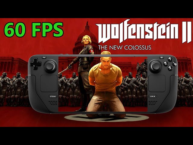 Wolfenstein Franchise on Steam Deck is INCREDIBLE - 60 FPS Goodness? - The New  Order - 2 and More! 