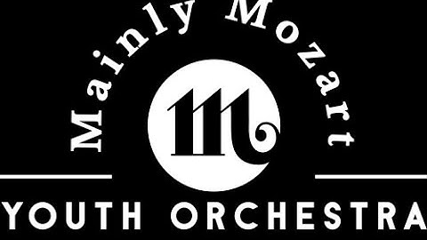 Virtual Concert 2020 - Mainly Mozart Youth Orchestra