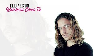 Elio Negrín - Rumbera Como Tú - Salsa