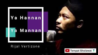 Lirik Ya Hannan Ya Mannan - Rijal Vertizone