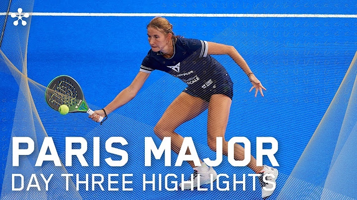 Greenweez Paris Major Premier Padel: Highlights day 3 (Women)