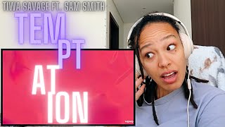 WHAT DID I JUST LISTEN TO?? | Tiwa Savage, Sam Smith - Temptation | 👀🙌🏽 Reaction/Review