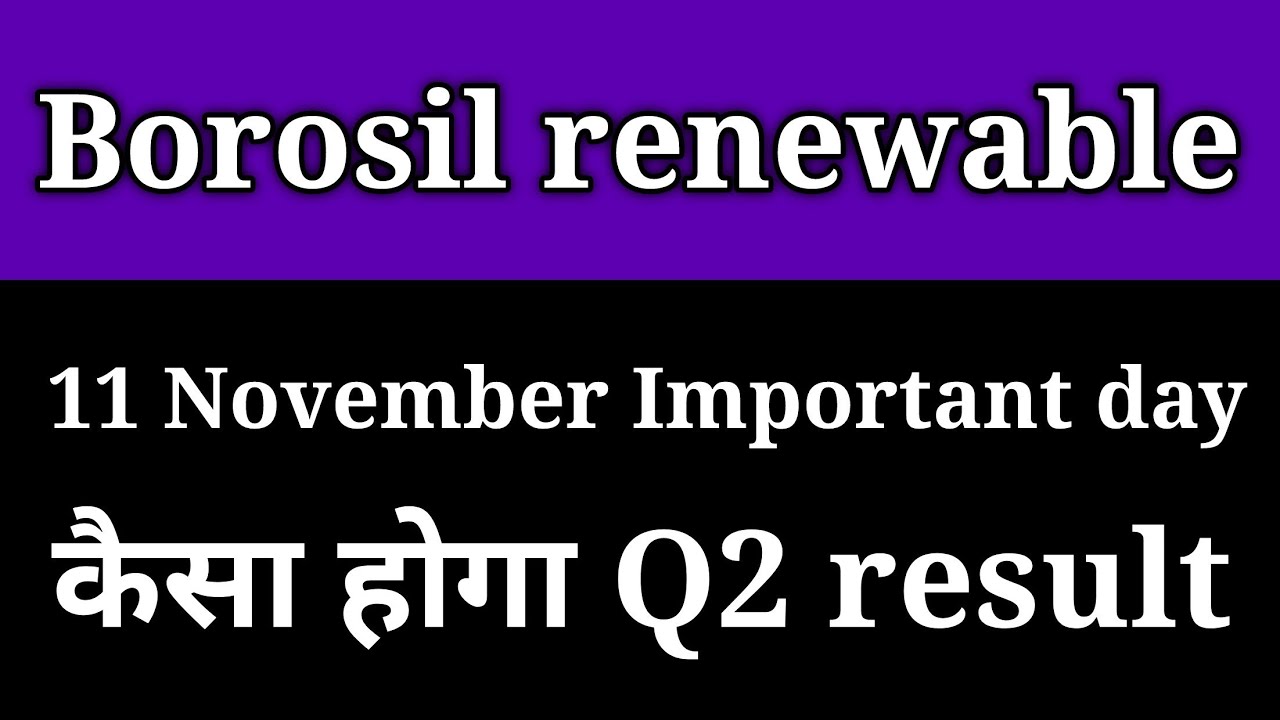 Borosil renewable energy latest news।। Borosil renewable share latest news।। Borosil renewable share