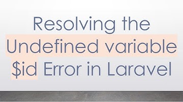 Resolving the Undefined variable $id Error in Laravel