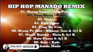 HIP HOP MANADO REMIX ( full album enak didengar saat santai)# hiphop terbaru#hiphopfullalbum,.