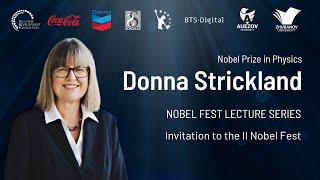 Donna Strickland invites you to join the II Nobel Fest