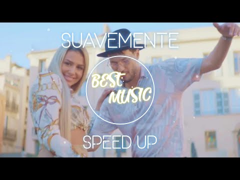 Soolking Suavemente Speed Up