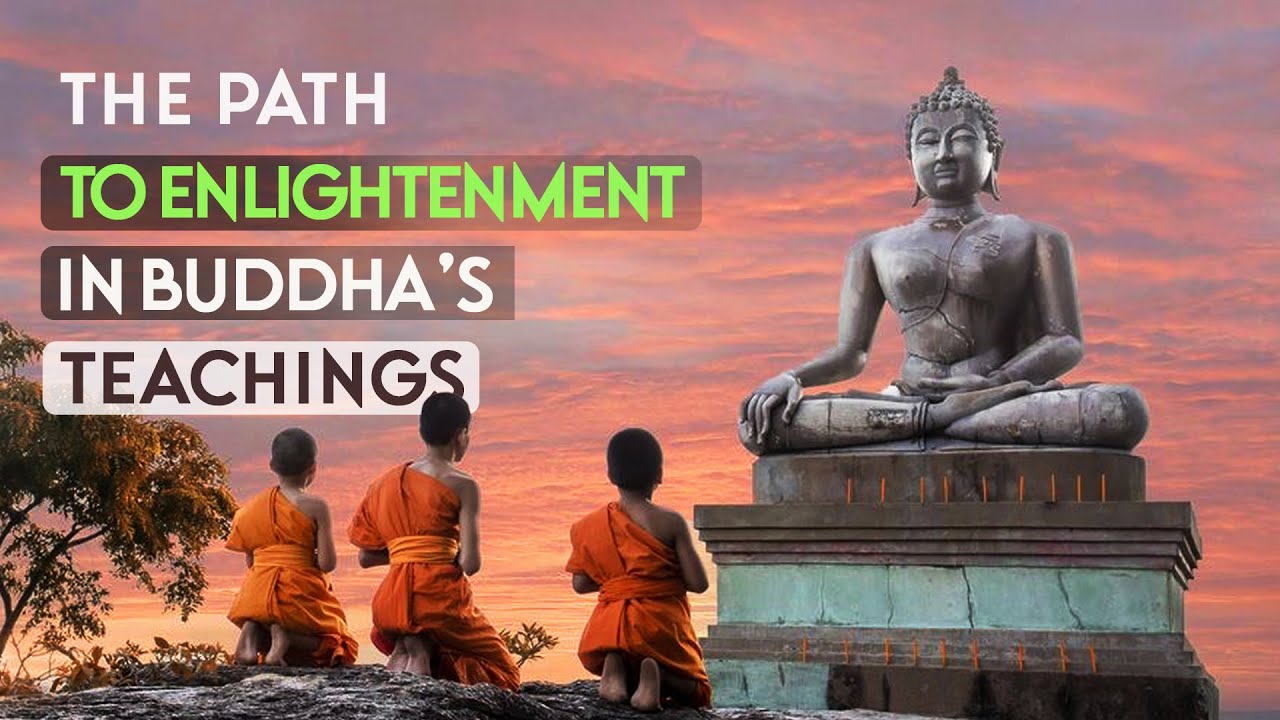 The Path to Enlightenment in Buddha’s Teachings - YouTube