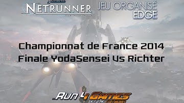 Netrunner - R4G - FINALE CF 2014 - YodaSensei Vs Richter !