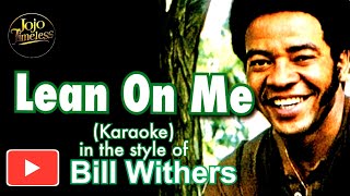 Download Lagu Lean On Me (Karaoke Version) in the style of Bill Withers | Best Instrumental Track! MP3
