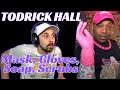 Todrick Hall REACTION! Mask, Gloves, Soap, Scrubs. (Twerk Cleaning!)