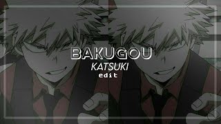 bakugou katsuki - edit | bnha