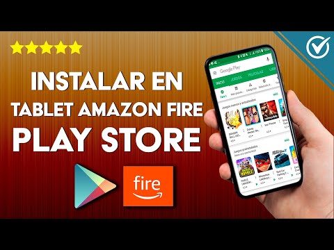 Cómo Instalar en Cualquier Tablet Amazon Fire el Google Play Store