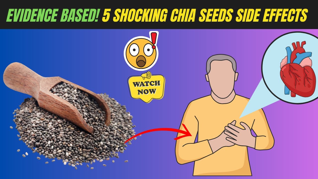 5 Shocking Chia Seeds Side Effects | Chia Seeds Dangers | Chia Seeds