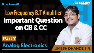 Important Question on CB & CC | Low frequency BJT Amplifier | Part 7 | Analog Electronics