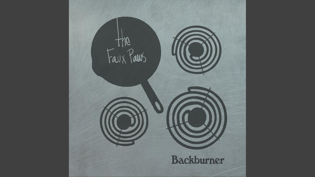 Watch Backburner on YouTube Watch Backburner on YouTube