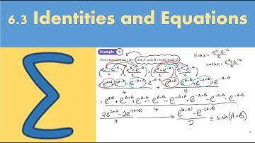 6.3 Identities and Equations (CORE 2 - Chapter 6: Hyperbolic functions)