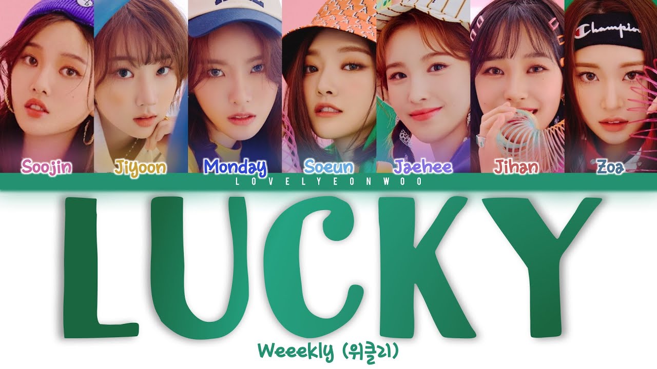 Weeekly (위클리) – Lucky Lyrics (Color Coded Han/Rom/Eng)